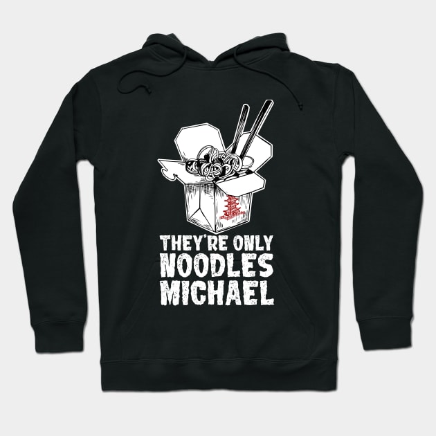 They're Only Noodles Michael Hoodie by Meta Cortex